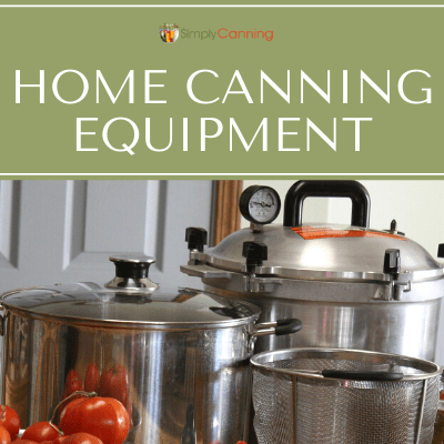 https://www.simplycanning.com/wp-content/uploads/T2_home-canning-equipment.png