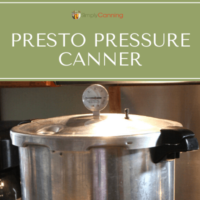 Presto Pressure Canner is a Common First-Time Canner Purchase