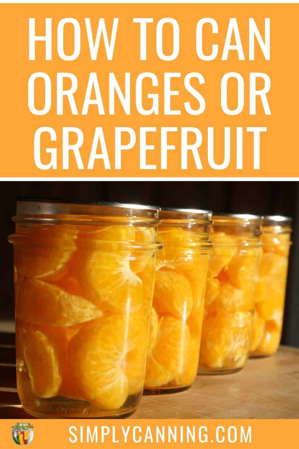 How to can oranges. Waterbath or steam canning. SimplyCanning