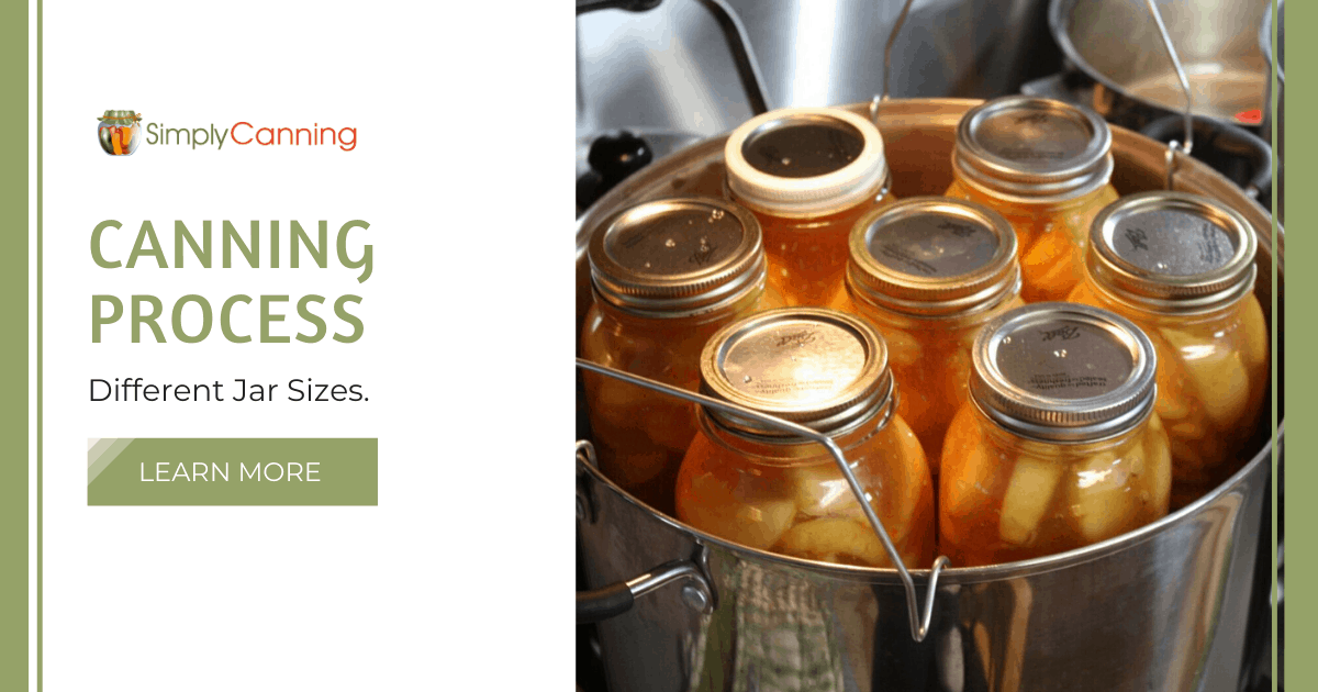 canning-process-times-jar-sizes-how-to-know-how-long-to-process